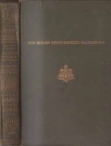 Buch: Der Roman einer Kaiserin, Zabel, Eugen. 1913, Verlag Richard Bong