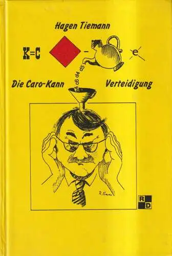 Buch: Die Caro-Kann Verteidigung, Hagen Tiemann, 1994, Reinhold Dreier Verlag