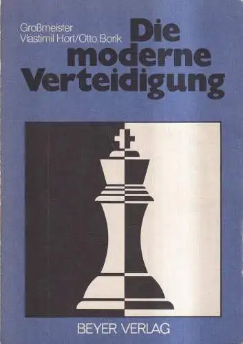 Buch: Die moderne Verteidigung, Vlastimil Hort, 1984, Joachim Beyer Verlag