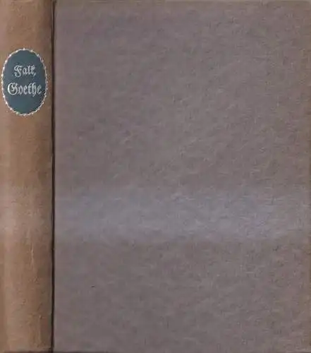 Buch: Goethe aus näherem persönlichen Umgange dargestellt. Johannes Falk, 1911