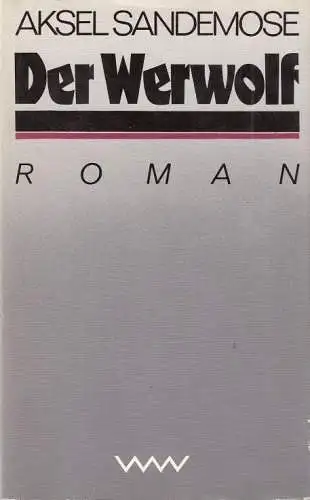 Buch: Der Werwolf, Sandemose, Aksel. 1982, Volk und Welt, Roman, gebraucht, gut