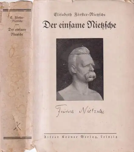 Buch: Der einsame Nietzsche, Förster-Nietzsche, Elisabeth. 1913, Alfred Kröner