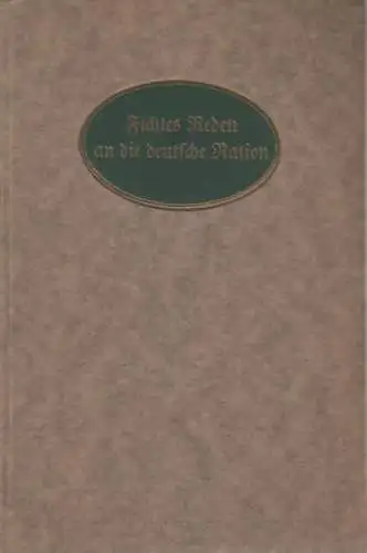 Buch: Fichtes Reden an die deutsche Nation, Fichte, Johann Gottlieb. 1922, Insel