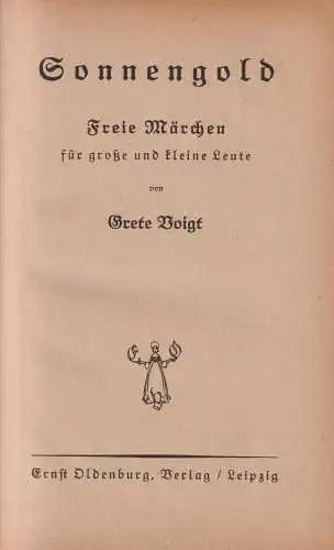 Buch: Sonnengold, Freie Märchen. Grete Voigt, 1923, Ernst Oldenburg Verlag