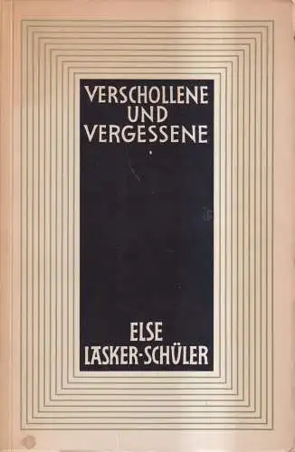 Buch: Else Lasker-Schüler, Verschollene und Vergessene, 1951, Kraft, Steiner