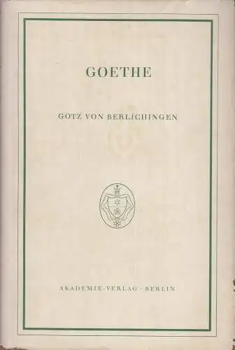 Buch: Götz von Berlichingen, Goethe, Akademie-Ausgabe, 1958, gebraucht, gut