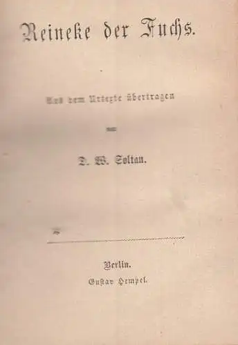 Buch: Reineke der Fuchs, Soltau, D. W, Gustav Hempel, gebraucht, gut