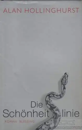 Buch: Die Schönheitslinie, Hollinghurst, Alan. 2005, Karl Blessing Verlag, Roman