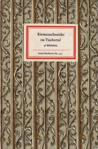 Insel-Bücherei 545, Riemenschneider im Taubertal, Bechstein, Hanns. 1967