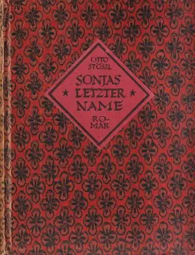 Buch: Sonjas letzter Name, Roman, Otto Stössl, 1920, Georg Müller Verlag