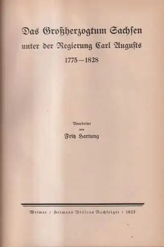 Buch: Das Großherzogtum Sachsen unter der Regierung Carl Augusts, Hartung, 1923