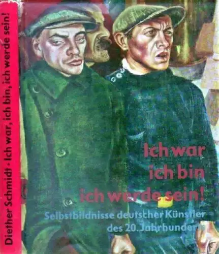 Buch: Ich war, ich bin, ich werde sein !, Schmidt, Diether. 1968, Henschelverlag