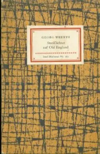 Insel-Bücherei 761, Streiflichter auf Old England, Weerth, Georg. 1963