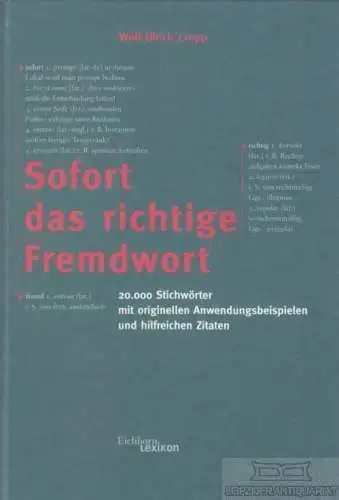 Buch: Sofort das richtige Fremdwort, Cropp, Wolf-Ulrich. 1999, Eichborn Verlag