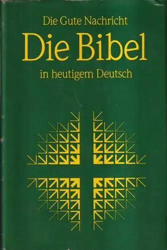 Biblia: Die Bibel in heutigem Deutsch. 1987 Evangelische Haupt-Bibelgesellschaft