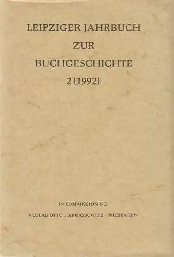 Leipziger Jahrbuch zur Buchgeschichte 2 (1992), Lehmstedt, Poethe, Harrassowitz