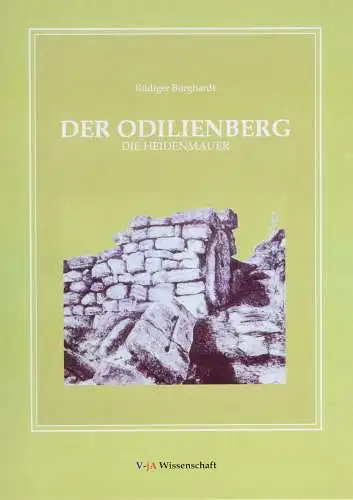 Buch: Der Odilienberg - Die Heidenmauer, Rüdiger Burghardt, 2008, VjA, neu!