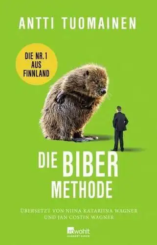 Buch: Die Biber-Methode, Roman, Antti Tuomainen, 2023, Rowohlt Hundert Augen