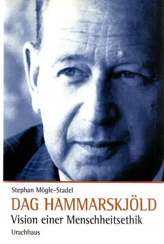 Buch: Dag Hammarskjöld, Mögle-Stadel, Stephan, 2001, Urachhaus