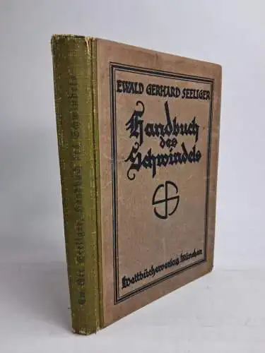 Buch: Handbuch des Schwindels, Seeliger, Ewald Gerhard, 1922, Weltbücherverlag