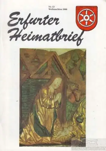 Erfurter Heimatbrief Nr. 53, Drehmann, Lorenz. 1986, Schneider Druck