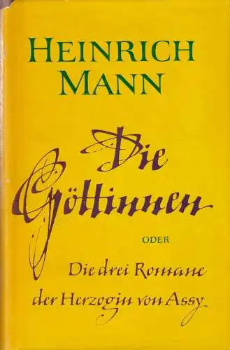 Buch: Die Göttinnen. Mann, Heinrich, 1964, Aufbau-Verlag, gebraucht, gut