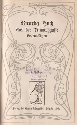 Buch: Aus der Triumphgasse, Huch, Ricarda. 1904, Eugen Diederichs Verlag