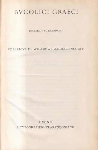 Buch: Bucolici Graeci, Ulrich von Wilamowitz-Moellendorff, 1905, Clarendon Press