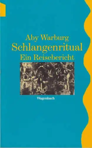 Buch: Schlangenritual, Warburg, Aby M., 1996, Wagenbach, Ein Reisebericht