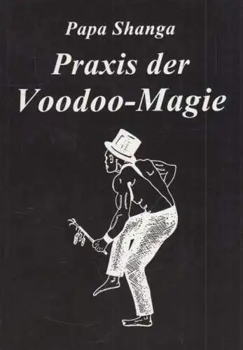 Buch: Praxis der Voodoo-Magie, Papa Shanga, Esoterischer Verlag Paul Hartmann