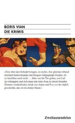 Buch: Die Krimis, Vian, Boris, 2010, Zweitausendeins, gebraucht, sehr gut