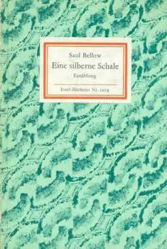 Insel-Bücherei 1059, Eine silberne Schale, Bellow, Saul. 1983, Insel-Verlag