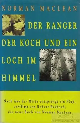 Buch: Der Ranger, der Koch und ein Loch im Himmel, Maclean, Norman. 1993