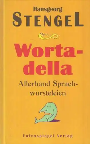 Buch: Wortadella, Stengel, Hansgeorg, 1997, Eulenspiegel Verlag, signiert