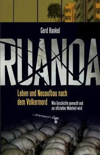 Buch: Ruanda - Leben und Neuaufbau nach dem Völkermord, Gerd Hankel, 2016