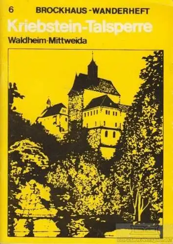 Buch: Kriebsteintalsperre, Roßberg, Rudolf Paul. Brockhaus-Wanderheft, 1976