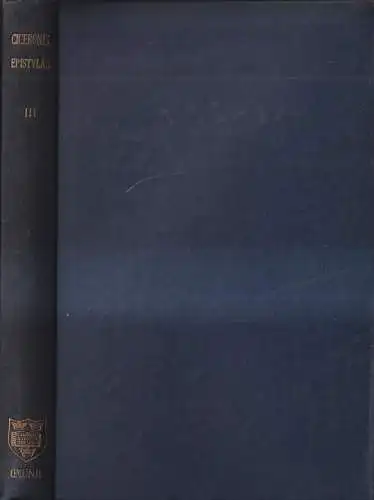 Buch: M. Tulli Ciceronis Epistulae Vol. III, Cicero, 1958, Clarendon Press