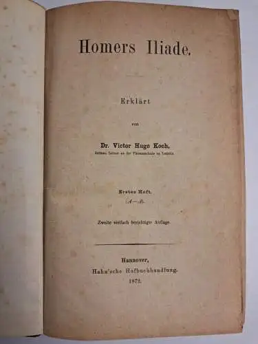 Buch: Homers Iliade. Erklärt von Dr. Victor Hugo Koch, Hahn'sche Hofbuchhandlung