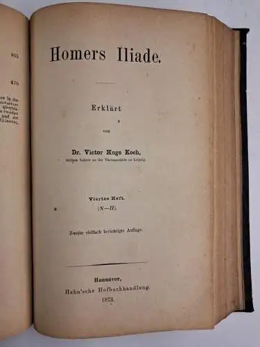 Buch: Homers Iliade. Erklärt von Dr. Victor Hugo Koch, Hahn'sche Hofbuchhandlung