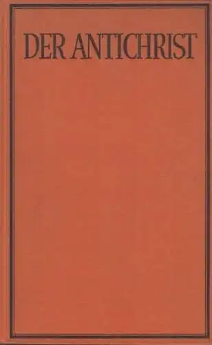 Buch: Der Antichrist, Wiegler, Paul. 1928, Avalun Verlag, gebraucht, gut