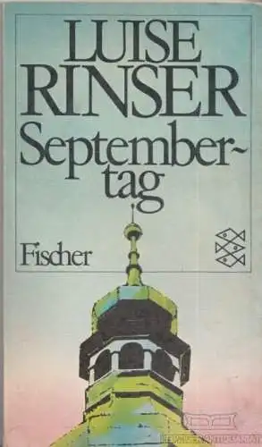 Buch: Septembertag, Rinser, Luise. Fischer, 1981, Fischer Taschenbuchverlag