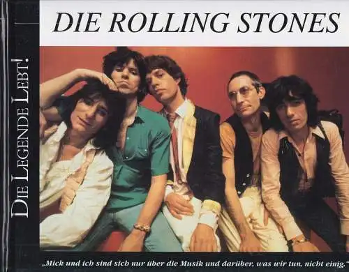 Buch: Die Rolling Stones, Ewing, Jon, 1997, Bechtermünz, Die Legende lebt!