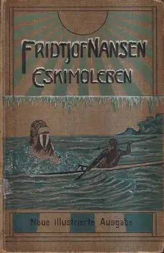 Buch: Eskimoleben, Fridtjof Nansen. 16.-18. Tsd., Globus Verlag, gebraucht, gut