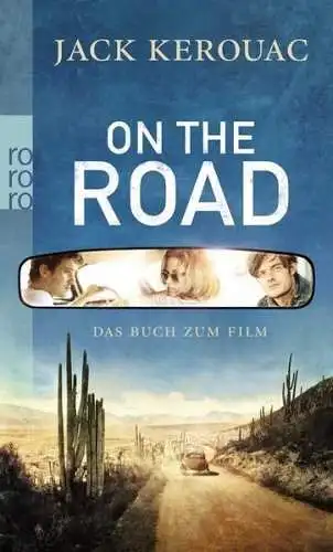 Buch: On the Road, Kerouac, Jack, 2012, Rowohlt Taschenbuch, Die Urfassung