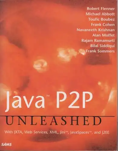 Buch: Java P2P Unleashed, Flenner, Robert (u.a.), 2003, gebraucht, gut