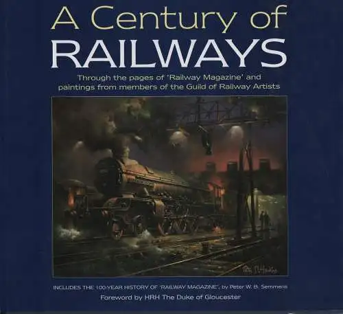 Buch: A Century of Railways, Semmens, Peter W. B., 1996, gebraucht, gut