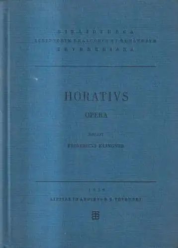 Buch: Q. Horati Flacci Opera, Horatius, 1959, Teubner, Bibliotheca Scriptorum...