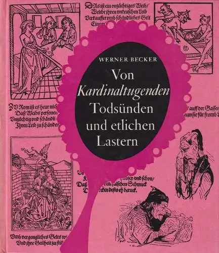 Buch: Von Kardinaltugenden, Todsünden und etlichen Lastern, Becker, Werner. 1975