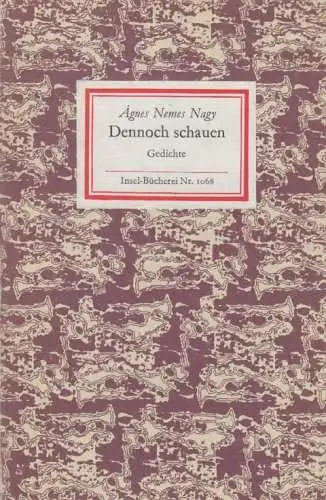 Insel-Bücherei 1068, Dennoch schauen. Gedichte, Nemes Nagy, Agnes. 1986