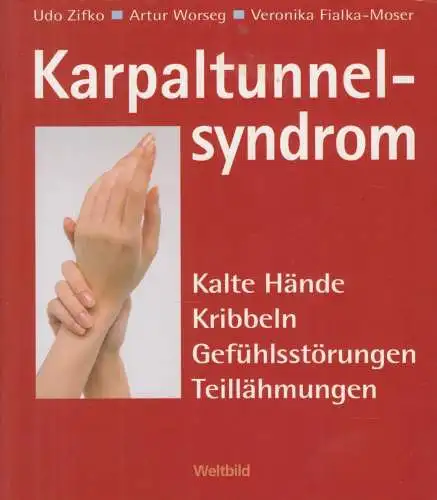 Buch: Karpaltunnelsyndrom, Zifko, U. / Worseg, A. / Fialka-Moser, V. 2006